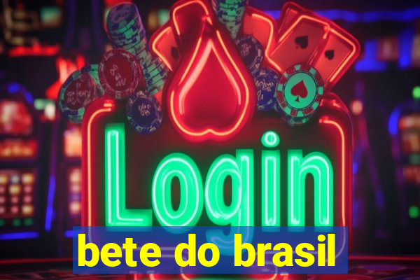 bete do brasil